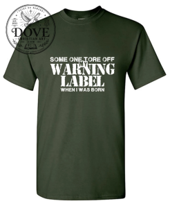 Someone Tore Off My Warning Label When I Was Born 1 Someone Tore Off My Warning Label When I Was Born