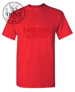Sarcasm Is Just One More Free Service We Offer
